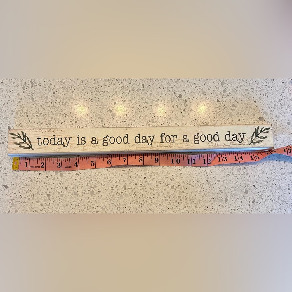 My word! “Today is a good day for a good day”standup sign, NWOT